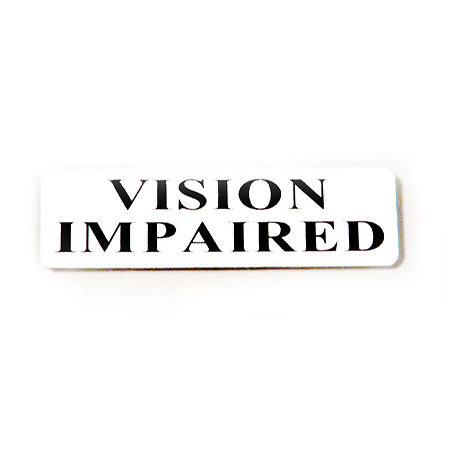 Vision Impaired Badge with Rectangular Magnet